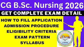 CG B.Sc. Nursing 2026 Notification (Out), Application, Dates, Eligibility, Syllabus, Pattern