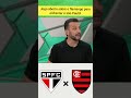 Jogo aberto sobre o flamengo para enfrentar o são Paulo! #saopaulo #flamengo