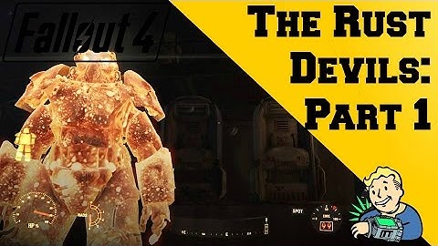 The Rust Devils Part 1 - Fallout 4