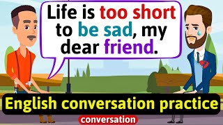 Practice English Conversation (Life is too short) Improve English Speaking Skills screenshot 1