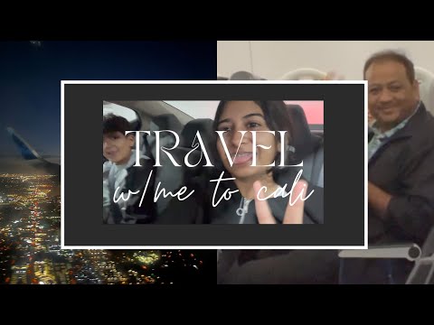 travel w/me to california | Nishita Saini | Travel Vlog