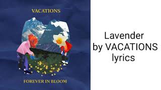 Lavender by VACATIONS lyrics