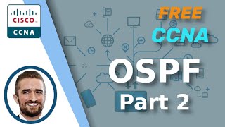 Free CCNA | OSPF Part 2 | Day 27 | CCNA 200-301 Complete Course