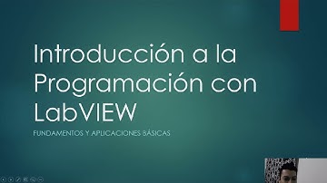 Tutorial/Curso de Programación con LabView - Introducción a la Programación con Labview