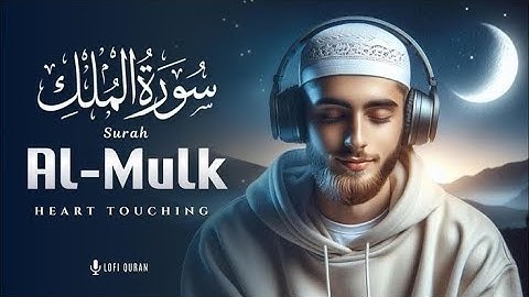 Surah Al-Mulk – Protection from the Grave سورة الملك – نجاة من عذاب القبر |