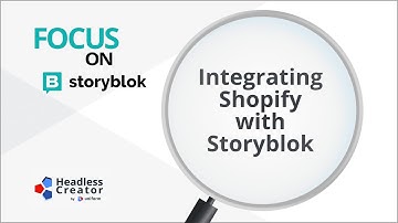 FOSB 11: Integrating Shopify with Storyblok