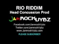 Rio Riddim Mix - August 2011 - Head Concussion Prod