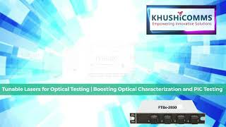 Tunable Lasers for Optical Testing | Boosting Optical Characterization and PIC Testing