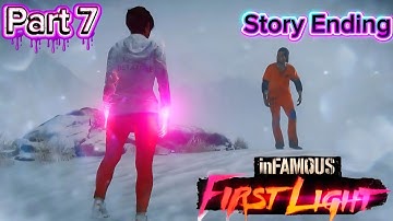 Infamous First Light Part 7