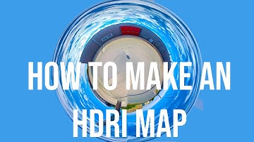 How to Create Amazing HDRI Maps