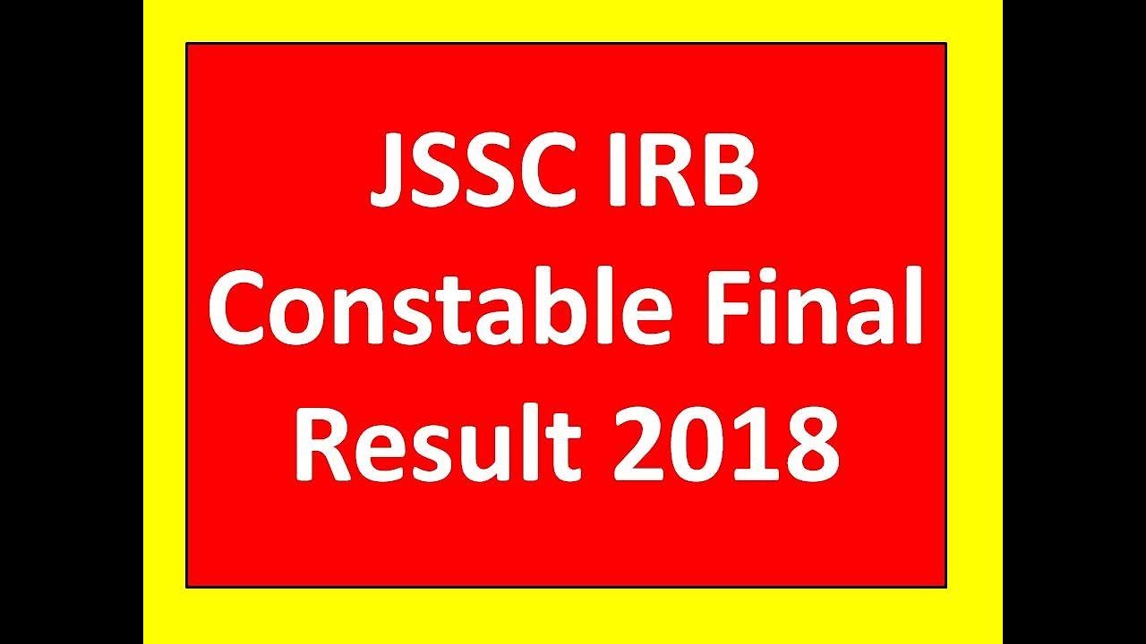 JSSC IRB Constable Final Result 2018 || Jharkhand Staff Selection Commission ||
