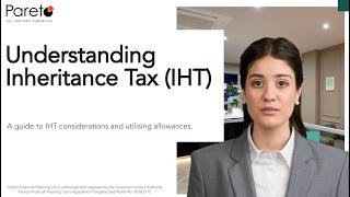 Understanding Inheritance Tax (IHT) 2026-27