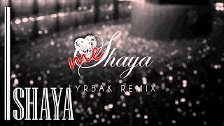 Shaya - Love Me Lyrbak Remix - Official Audio Release