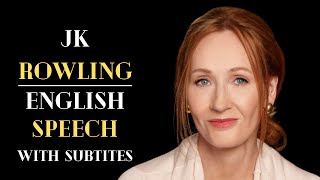 ENGLISH SPEECH | JK ROWLING: The Benefits Of Failure (English Subtitles)