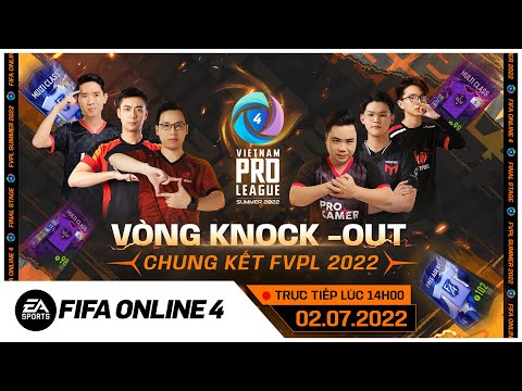 [KNOCK-OUT] [FVPL SUMMER 2022] [02.07.2022]