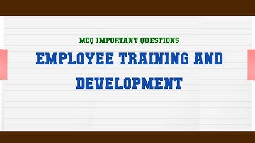 Employee Training and Development MCQ Questions