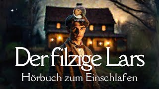 #Hörbuch: Der filzige Lars | Lie liest Märchen zum #Einschlafen, Entspannen & #Deutschlernen