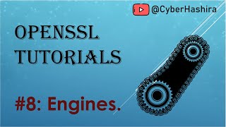 OpenSSL Tutorial Video-8 | Introduction to OpenSSL Engines