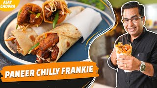 How to Cook Tasty Paneer Chilly Frankie | Veg Frankie Recipe | Street Food | Ajay Chopra