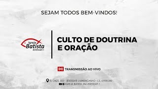 Culto de Doutrina e Oração - Ir. Glaidson - 1 Jo 2:15