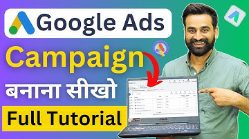 Google Ads Full Tutorial | Google Ads For Beginners || Hindi