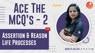 Ace The MCQs: 2 | Life Processes Class 10 Science Biology [Assertion and Reason Questions] | Vedantu