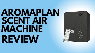 AromaPlan Scent Air Machine Review (Pros \& Cons Explained)