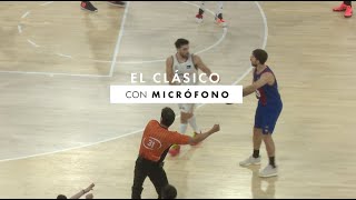 El Clásico con MICRÓFONO I Liga Endesa 2023-24