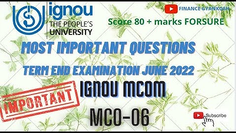 IMPORTANT QUESTIONS MCO-06 || MCO 06 DEC 2022 IGNOU M.COM Block 4 MCO06 @Gyankoshbyrashi