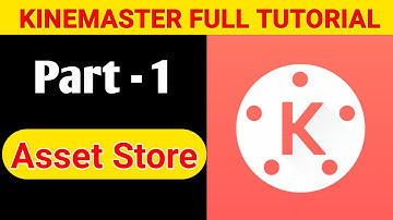 Kinemaster Video Editing Tutorial Part - 1 |  Kinemaster Tutorial in Hindi