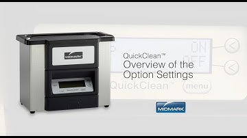 QuickClean™ Ultrasonic Cleaner - Overview of Options Settings