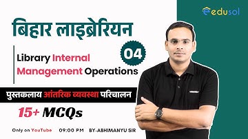 Bihar Librarian Vacancy 2025 | Library Internal Management Operations Part-4 | By-Abhimanyu Sir