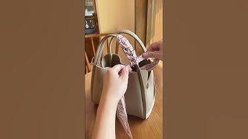Quick Tutorial: One Way to Tie a Silk Scarf on a Handbag #bag #handbags #fashion #silkscarf