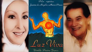 LUZ VIVA (Audiolivro Espírita) Por Joanna de Ângelis, Marco Prisco e Divaldo Franco