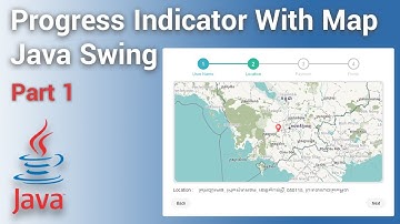 Java Swing - Progress Indicator with JXMapViewer and Retrieve Location Info using API | Part #1
