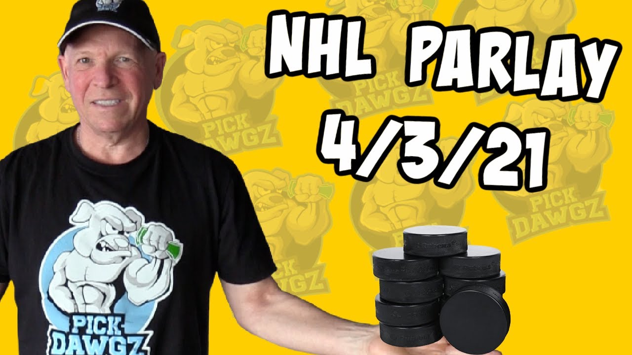 Free NHL Parlay Mitch's NHL Parlay for 4/3/21 NHL Pick and Prediction