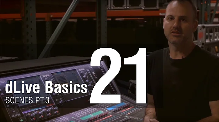 Mike Bangs - dLive Basics 21 - Scenes, Part 3