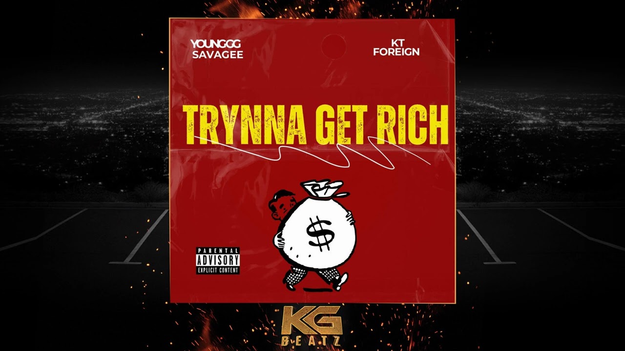 Younggg Savagee ft. KT Foreign - Tryna Get Rich [Prod. By Paupa]