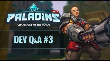 Paladins - Developer Q&A #3