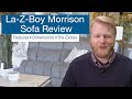 La-Z-Boy Morrison Sofa | Sofa Review Episode 12