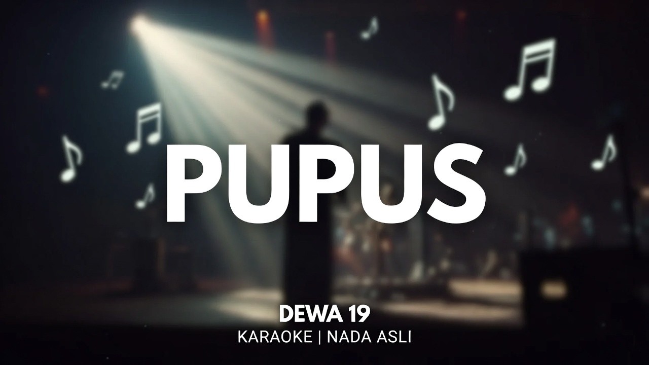 Karaoke Pupus – Dewa 19 | Nada Asli | Tanpa Vokal By SquidNT