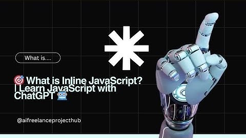 🎯 What is Inline JavaScript? | Learn JavaScript with ChatGPT 🤖