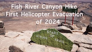 Fish River Canyon Hike 2024 season. First Helicopter evacuation already