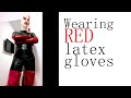 How to wear long red latex gloves #rubbergloves #latex #latexgloves #latexfashion #latexoutfit