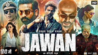 Jawan Full Movie | Shah Rukh Khan | Nayanthara | Vijay Sethupathi | Sunil Grover | Review & Facts HD