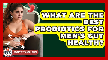 What Are The Best Probiotics For Men