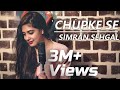 Chupke Se | Simran Sehgal | Rahul Singh | A R Rahman