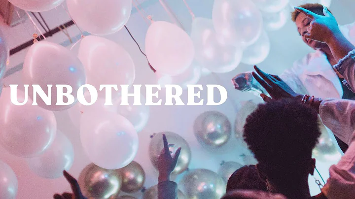 "Unbothered" Official Music Video