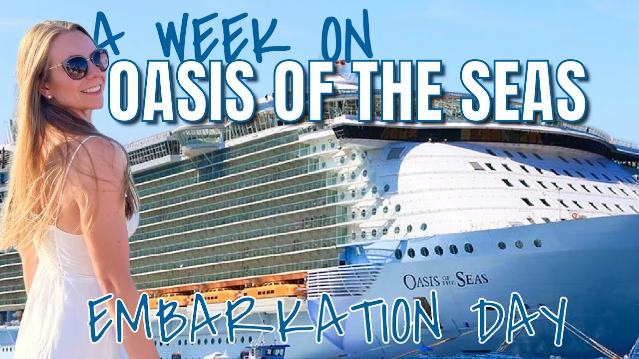 EMBARKATION DAY ON OASIS OF THE SEAS | Days 1-3 Embarkation, Nassau, CocoCay