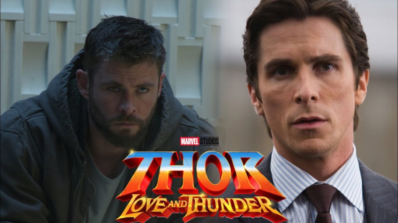 Christian Bale In Talks To Appear In THOR LOVE AND THUNDER - YouTube